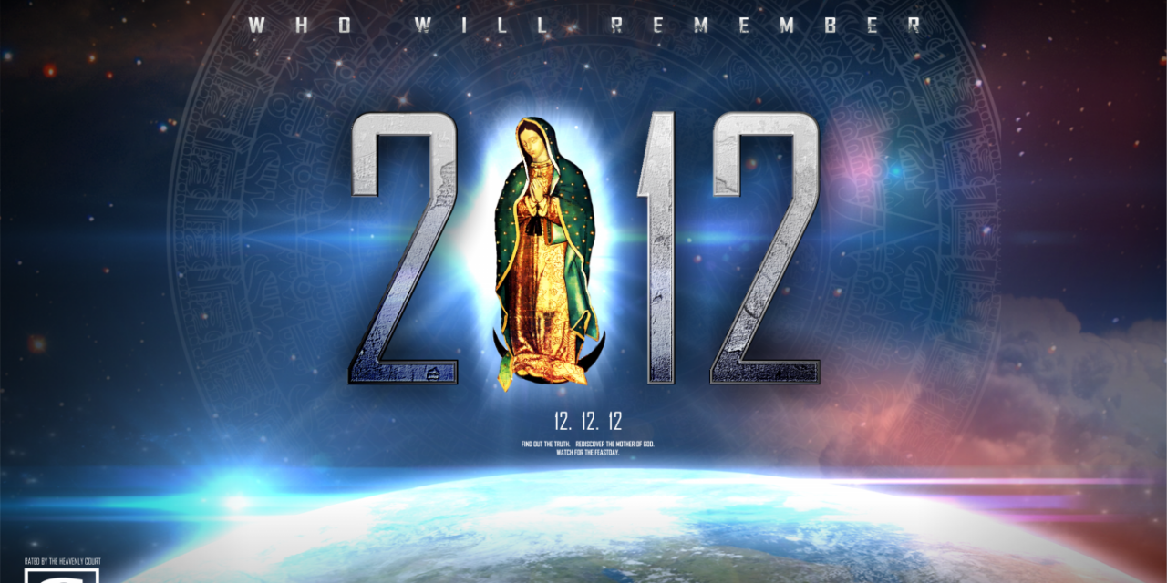 2012: Who Will Remember? Our Lady of Guadalupe, Mother of the Americas 12.12.12