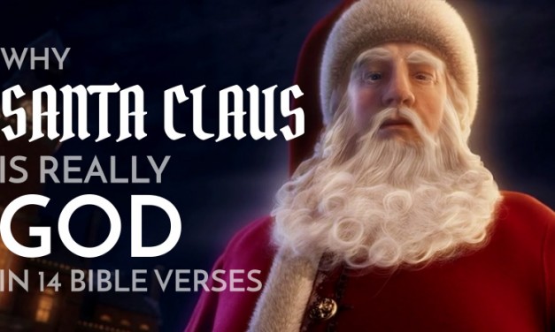 Why Santa Claus is Really God in 14 Bible Verses