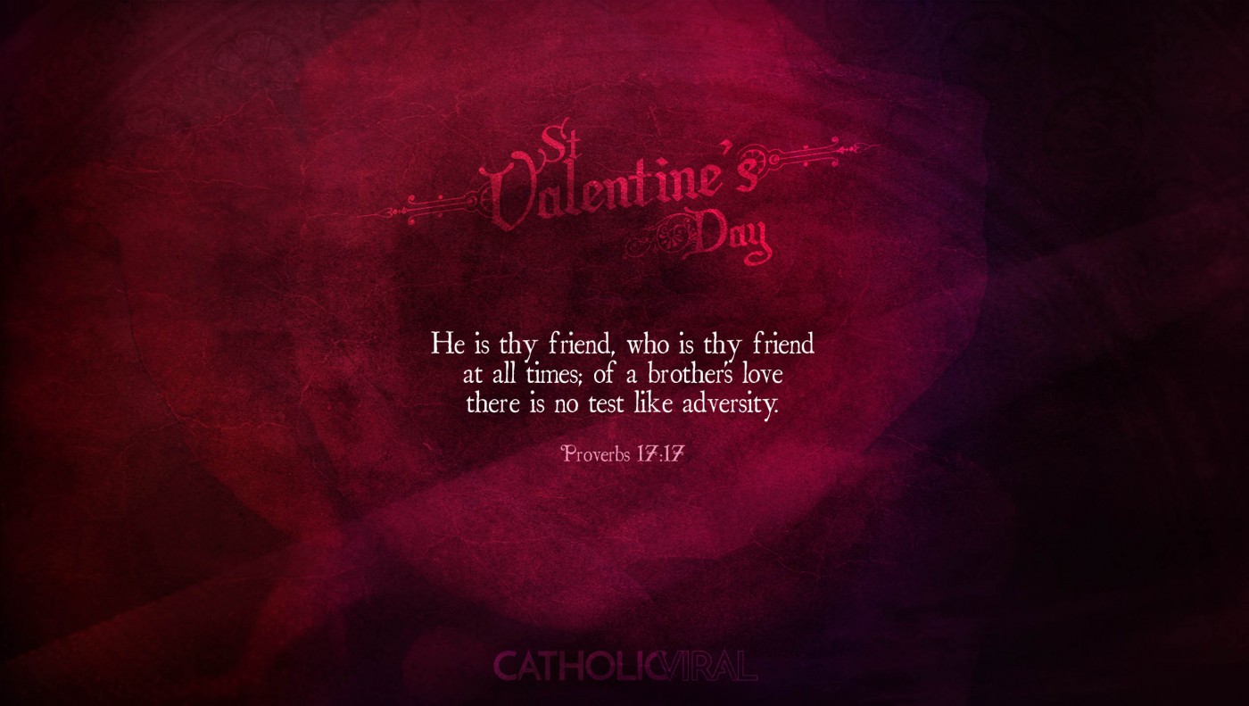 25 Valentines' Day Bible Verses on Love + 25 Free Wallpapers | Proverbs 17:17